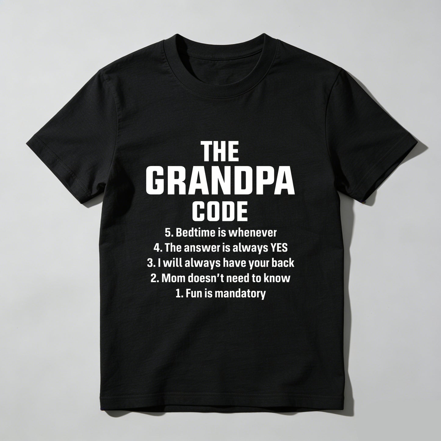 The Grandpa Code Fun Mandatory Yes Always Pure Cotton Short Sleeve T-Shirt