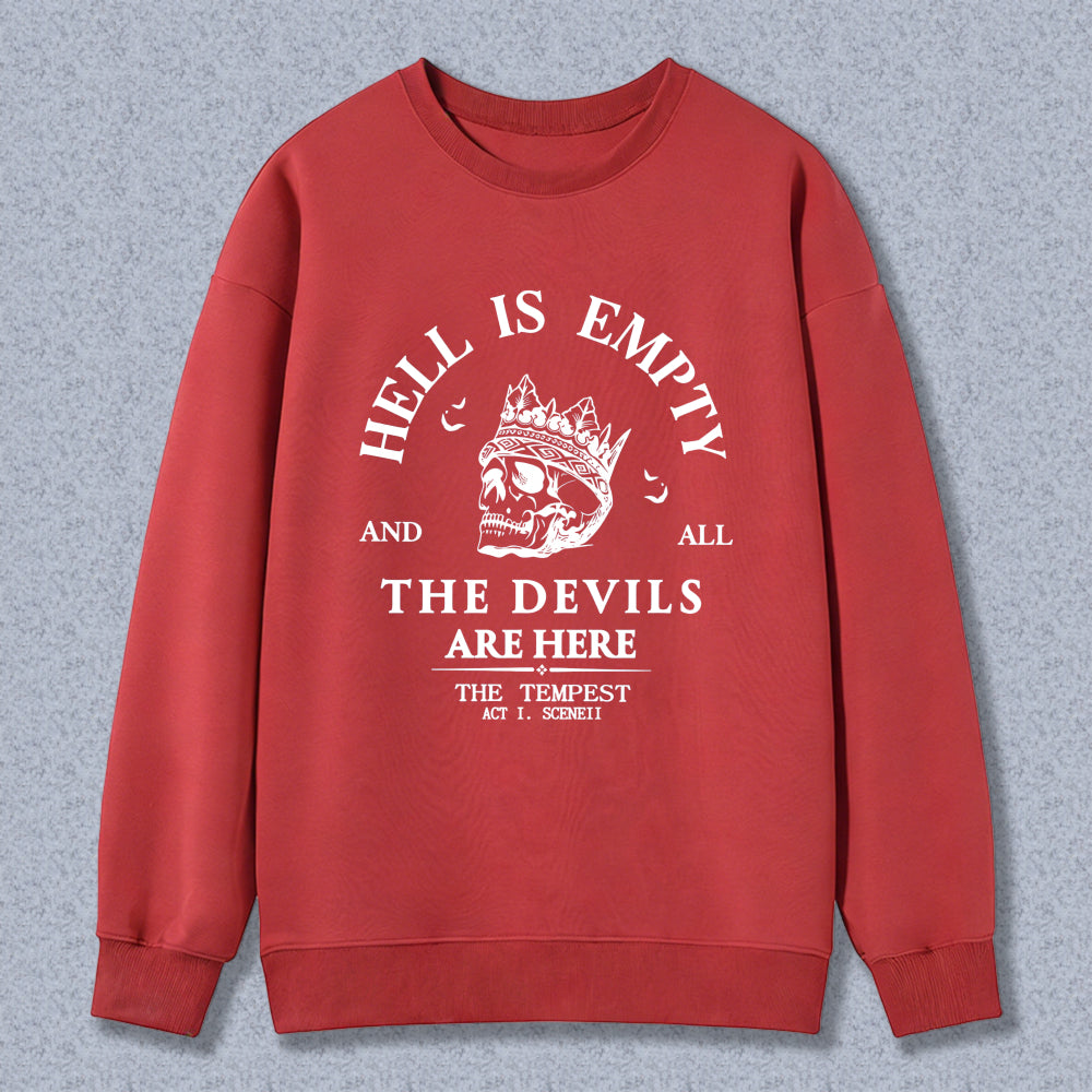 Wardrobecart Hell Is Empty And All The Devils Are Here Skull Crown Quote Unisex Classic Sweatshirt
