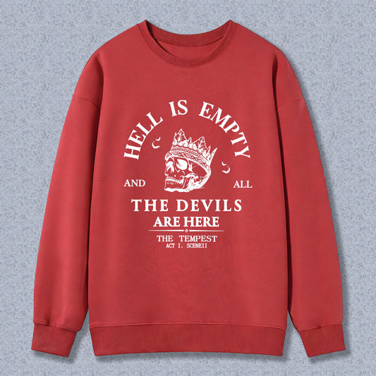 Wardrobecart Hell Is Empty And All The Devils Are Here Skull Crown Quote Unisex Classic Sweatshirt