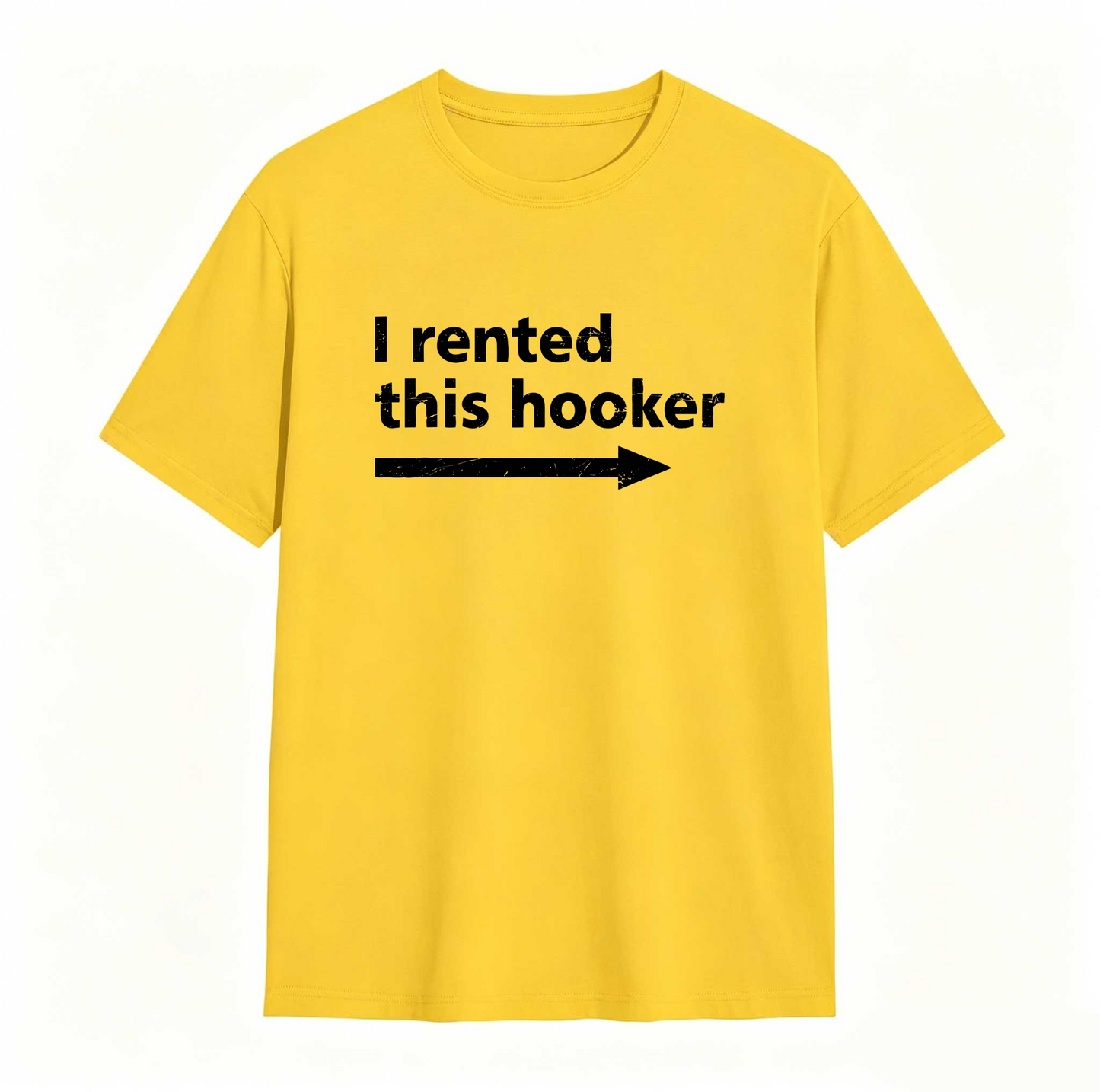 I Rented This Hooker Arrow Design Unisex Classic T-shirt