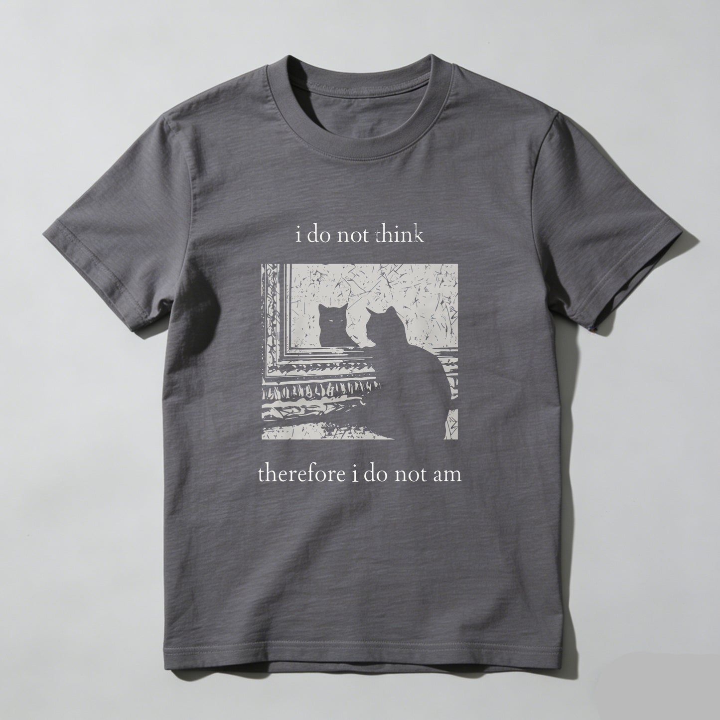 Wardrobecart I Do Not Think Therefore I Do Not Am Unisex Classic T-shirt