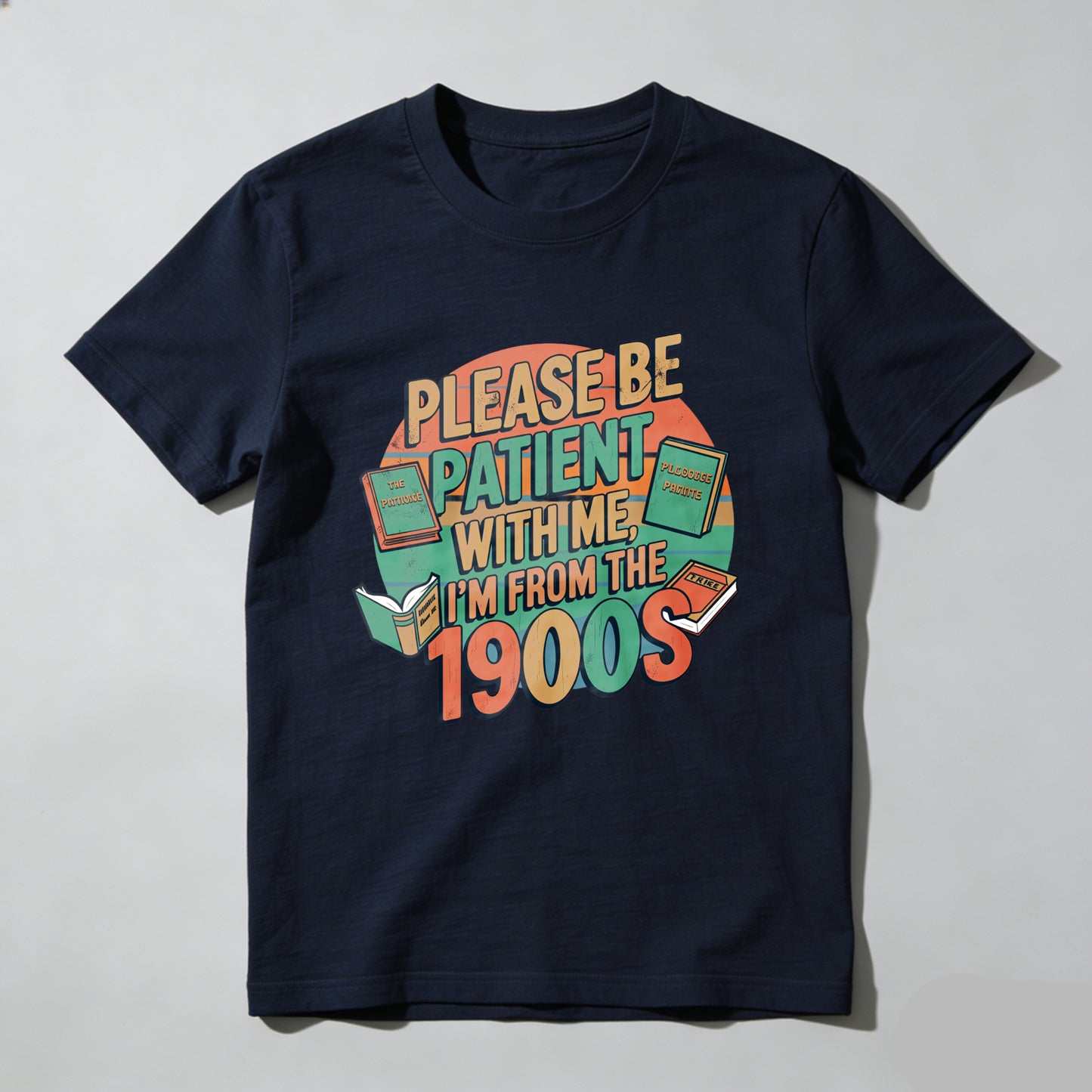 Wardrobecart Please Be Patient With Me I'm From The 1900s Unisex Classic T-shirt