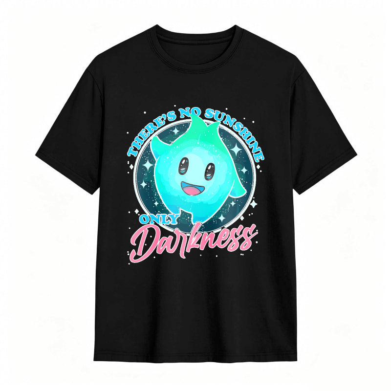 There Is No Sunshine Only Darkness Graphic T-Shirt