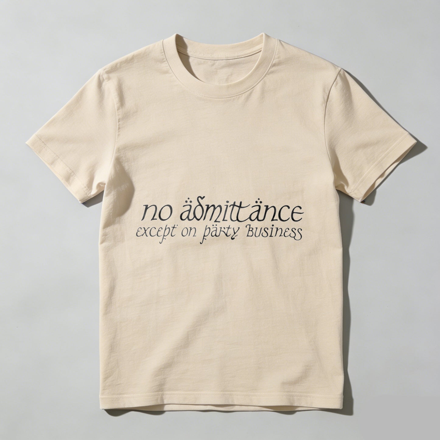 Wardrobecart No Admittance Except On Party Business Unisex Classic T-shirt