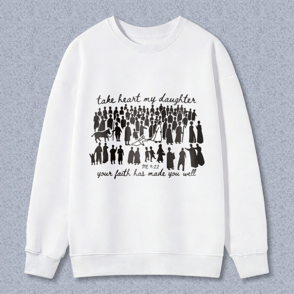 Biblical Verse Take Heart My Daughter Your Faith Has Made You Well With Women Silhouettes Unisex Classic Sweatshirt