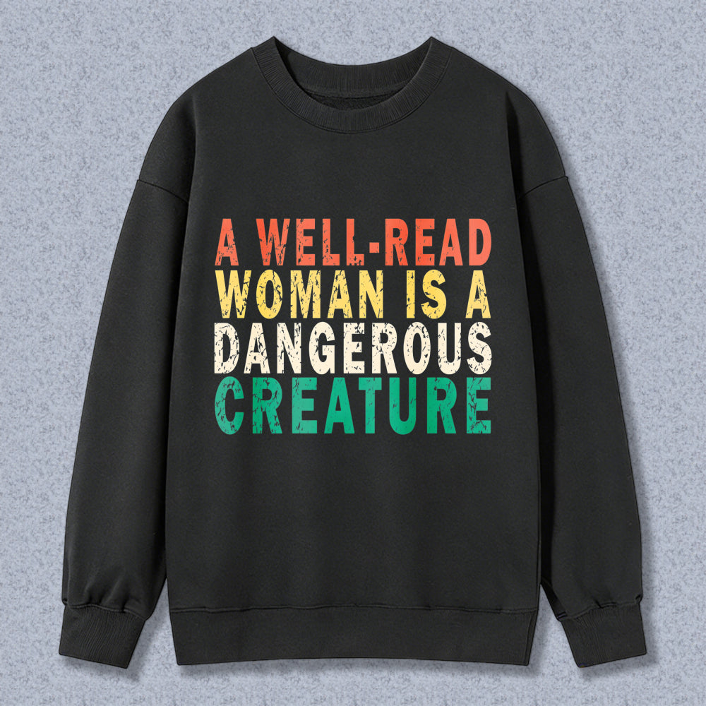 Wardrobecart A Well Read Woman Is A Dangerous Creature Unisex Classic Sweatshirt
