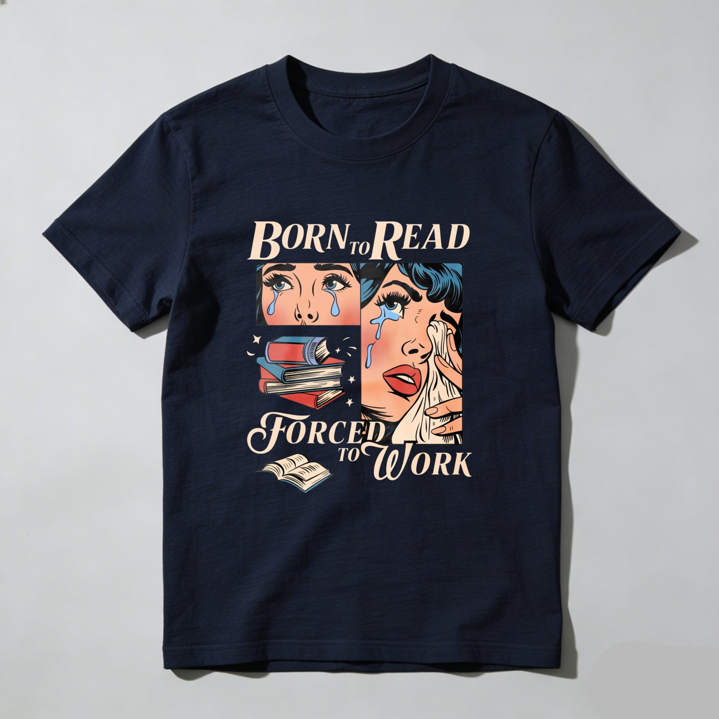 Wardrobecart Born To Read Forced To Work Unisex Classic T-shirt(1)