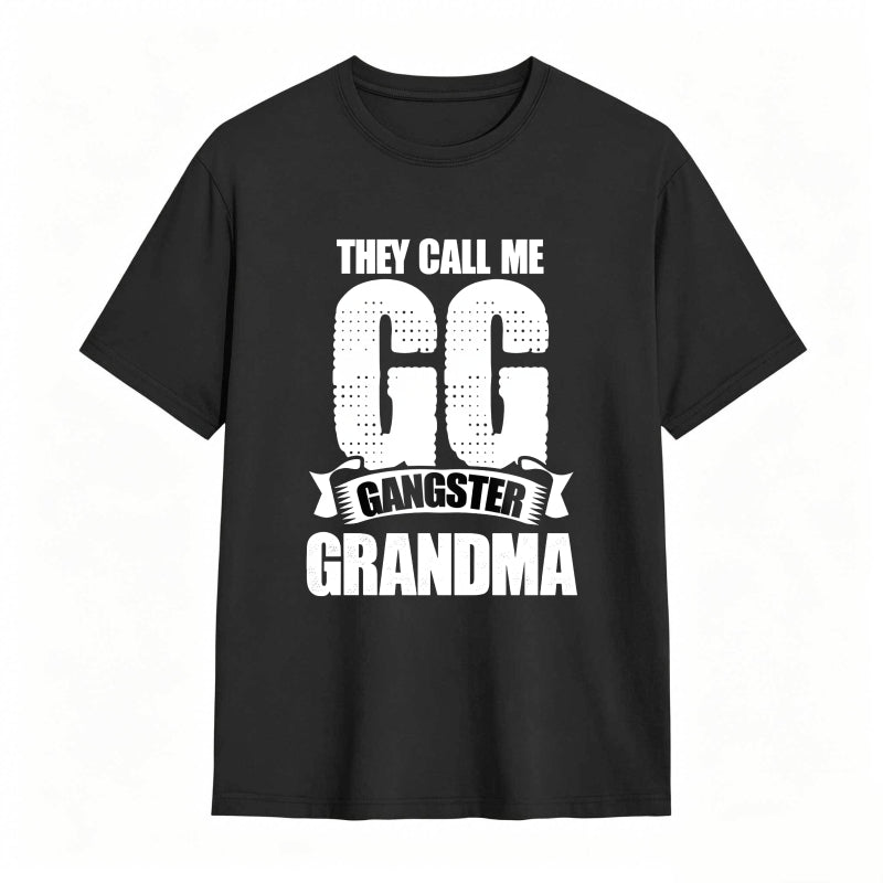 They Call Me GG Gangster Grandma Funny Graphic Tee