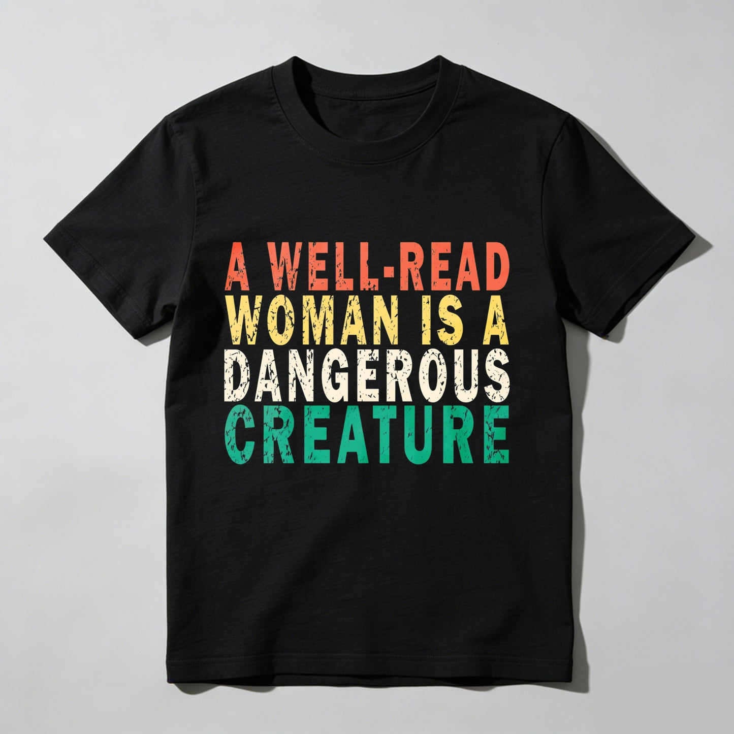 Wardrobecart A Well Read Woman Is A Dangerous Creature Unisex Classic T-shirt