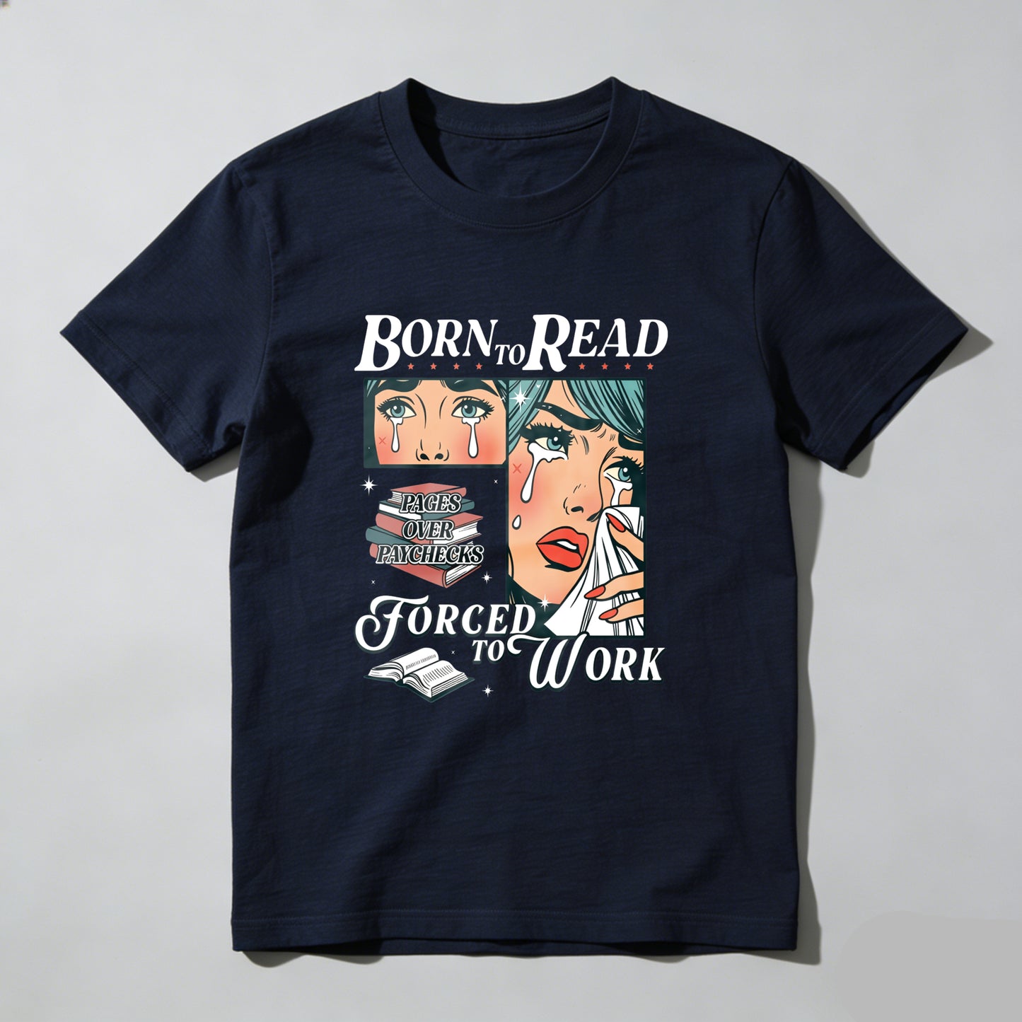 Wardrobecart Born To Read Forced To Work Unisex Classic T-shirt(3)