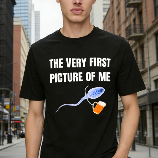 Sperm Holding Beer Mug The Very First Picture Of Me Unisex Classic T-shirt