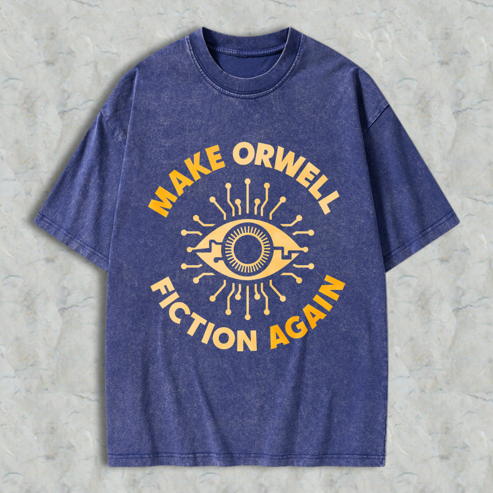 Wardrobecart Make Orwell Fiction Again Eye Symbol Unisex Washed T-shirt