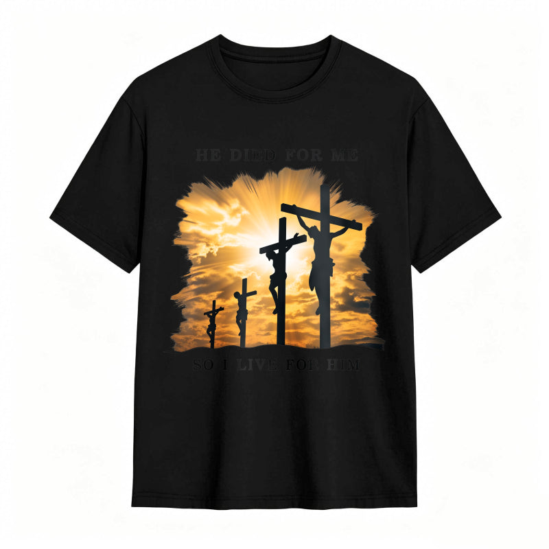 He Died For Jesus Cross Faith Christianity T-Shirt