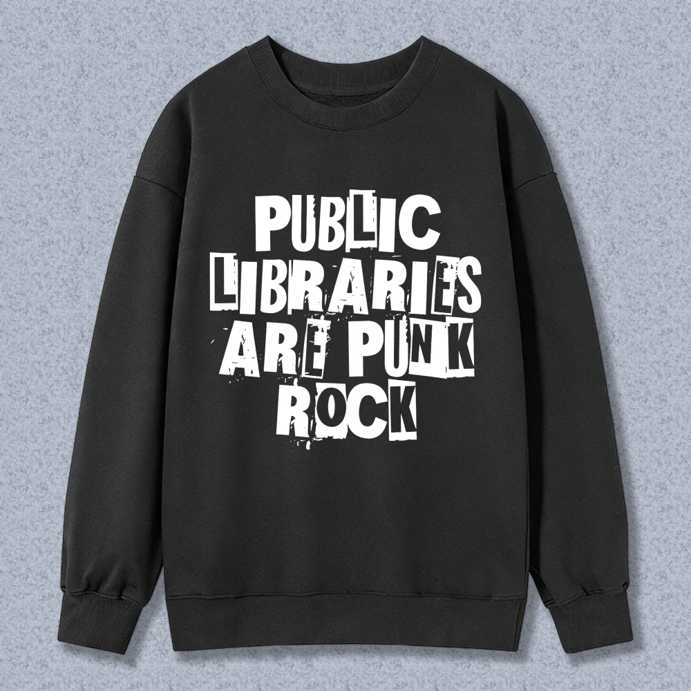 Wardrobecart Public Libraries Are Punk Rock Unisex Classic Sweatshirt