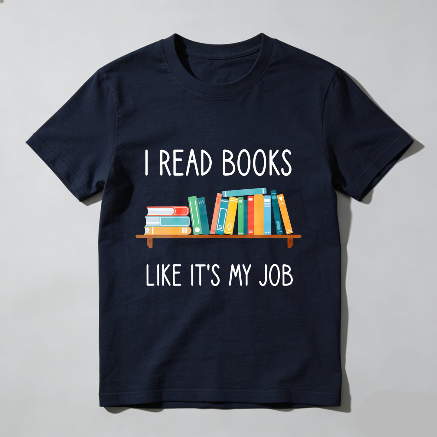 Wardrobecart I Read Books Like Its My Job Unisex Classic T-shirt