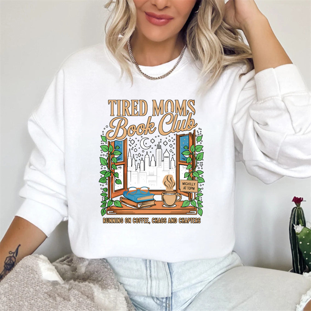 Wardrobecart Tired Moms Book Club Coffee Books And Chapters Window Cityscape Design Unisex Classic Sweatshirt