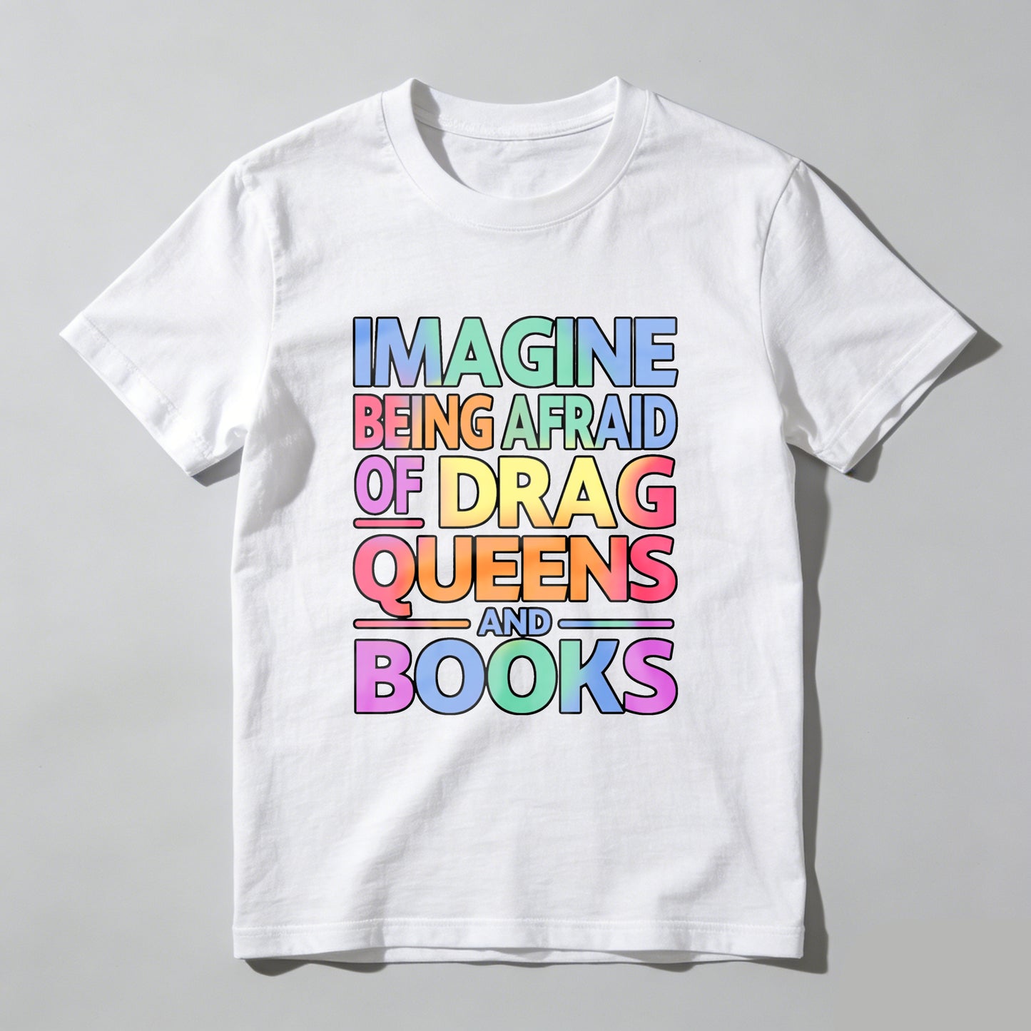 Wardrobecart Imagine Being Afraid Of Drag Queens And Books Unisex Classic T-shirt