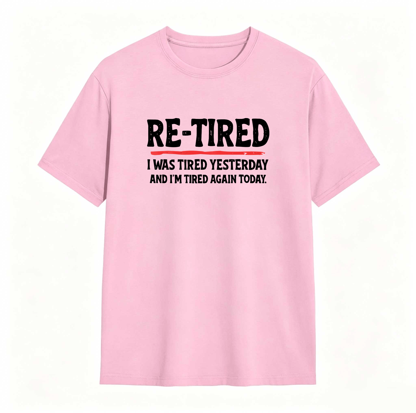 Sarcastic Quote T-Shirt for Teens – 100% Cotton Re-Tired Lazy Retired Design ,Unisex