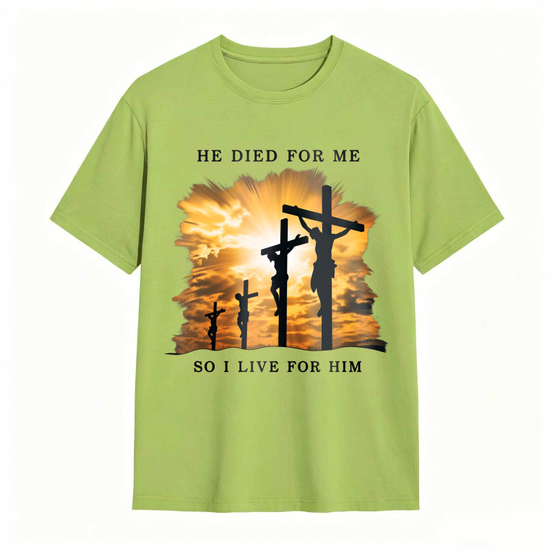 He Died For Jesus Cross Faith Christianity T-Shirt