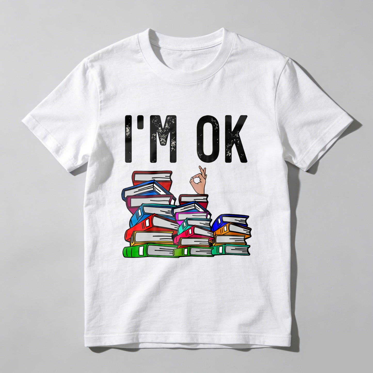 Wardrobecart I'm Ok With Books Stack Design Unisex Classic T-shirt