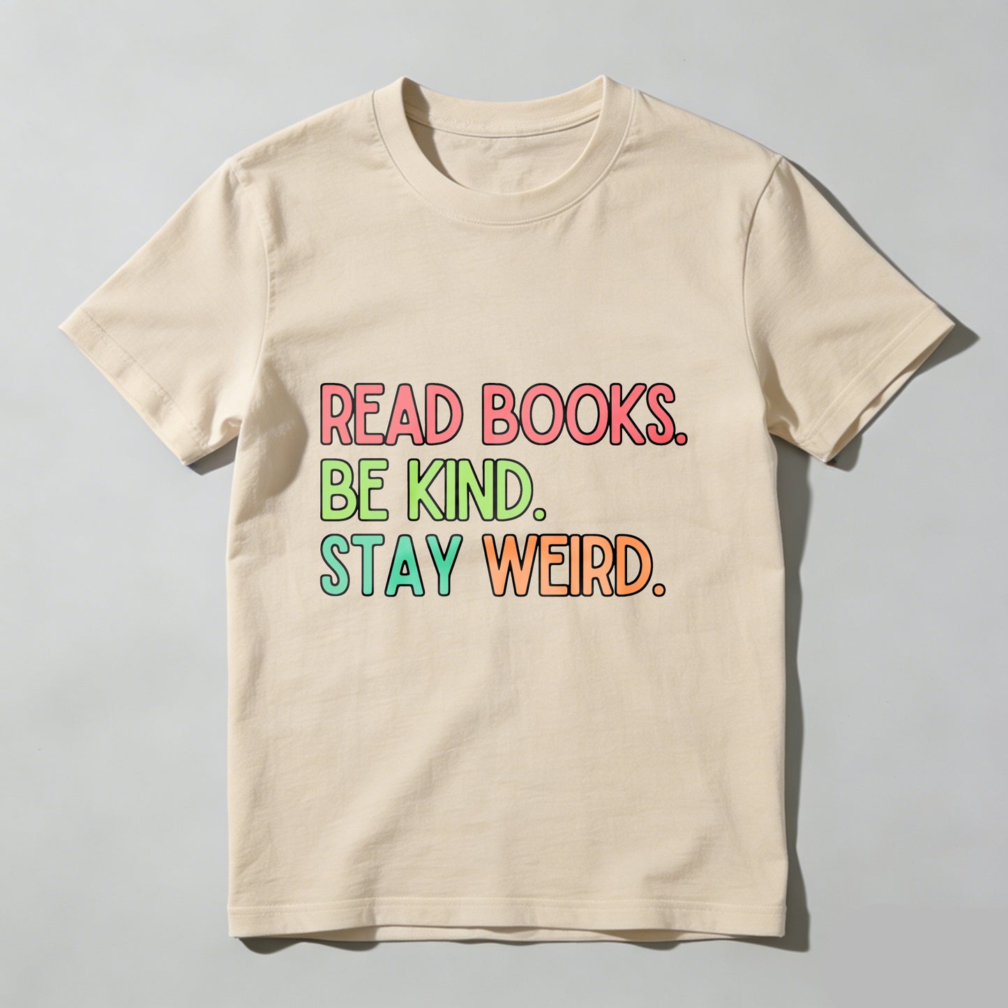 Wardrobecart Read Books Be Kind Stay Weird Unisex Classic T-shirt