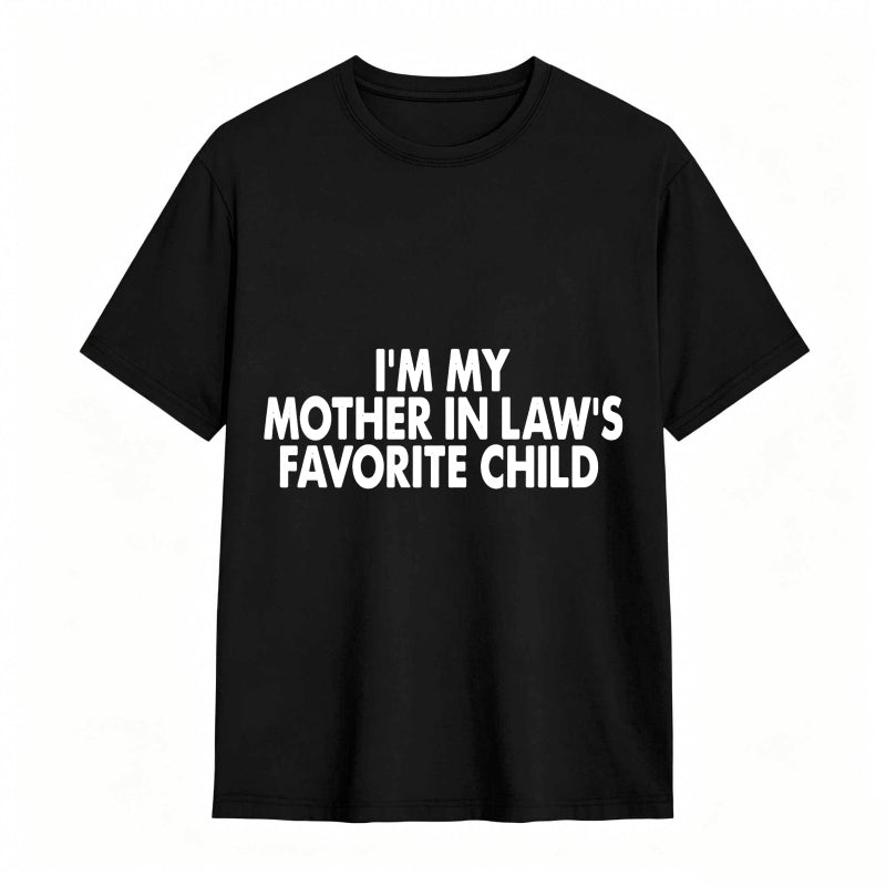 I M My Mother In Laws Favorite Child Unisex Classic T-shirt