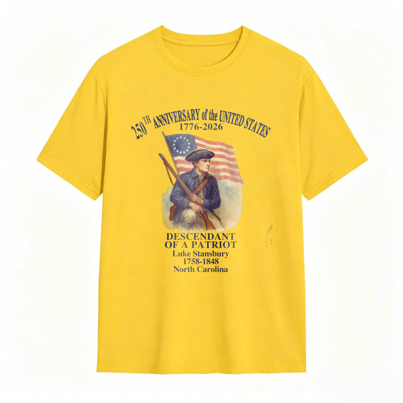 250th Anniversary Of The United States 1776 2026 Descendant Of A Patriot Luke Stansbury 1738 1848 North Carolina T-shirt