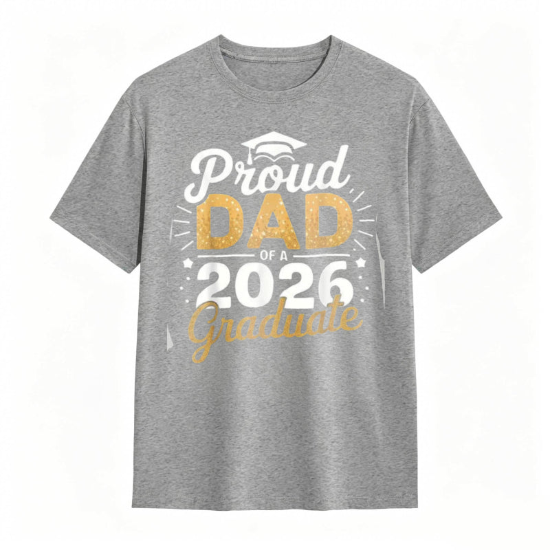 Proud Dad Of A 2026 Graduate tshirt 100% cotton