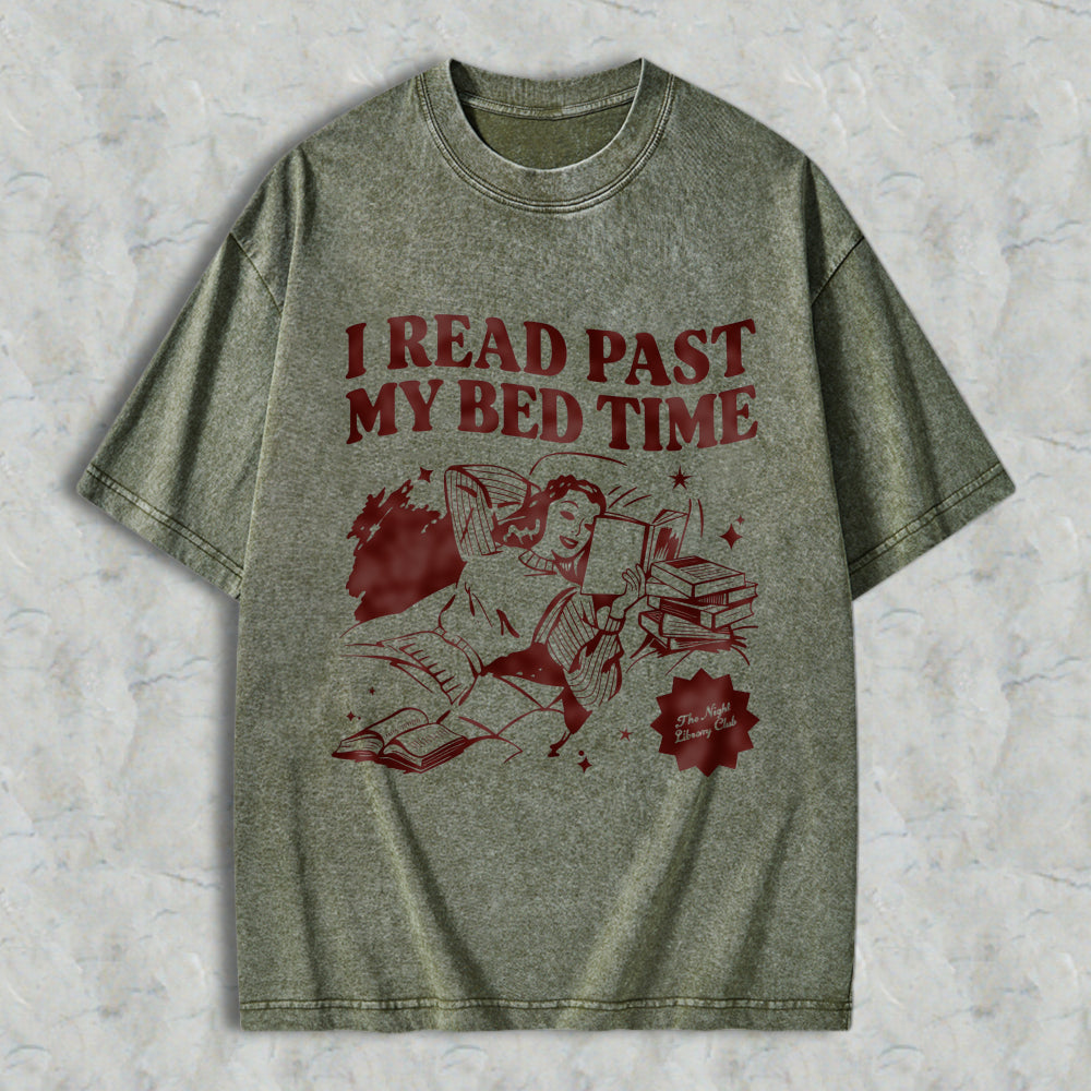 Wardrobecart I Read Past My Bed Time Unisex Washed T-shirt