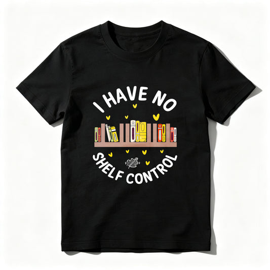 Wardrobecart I Have No Shelf Control Unisex Classic T-shirt