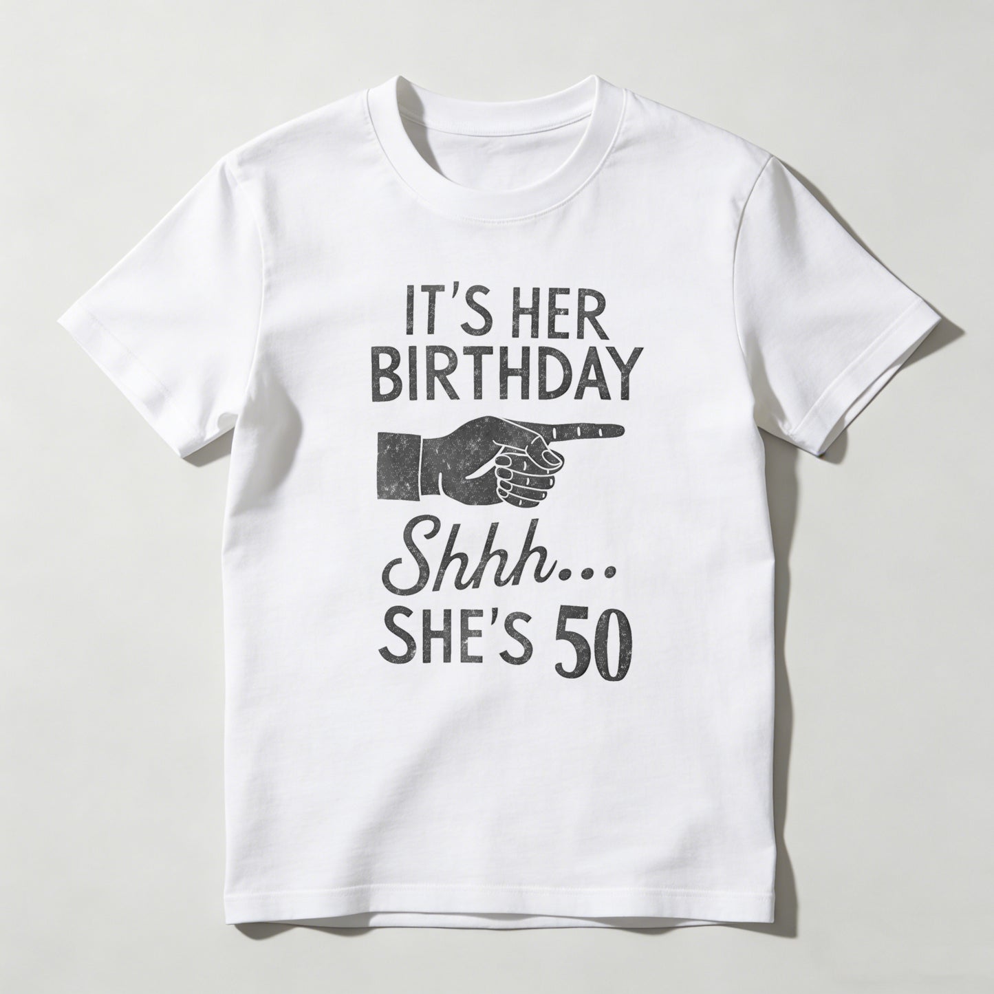 It's Her Birthday Shhh She's 50 T-shirt
