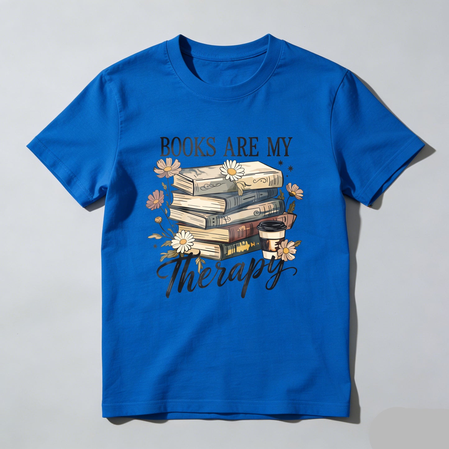 Wardrobecart Books Are My Therapy With Flowers And Coffee Unisex Classic T-shirt