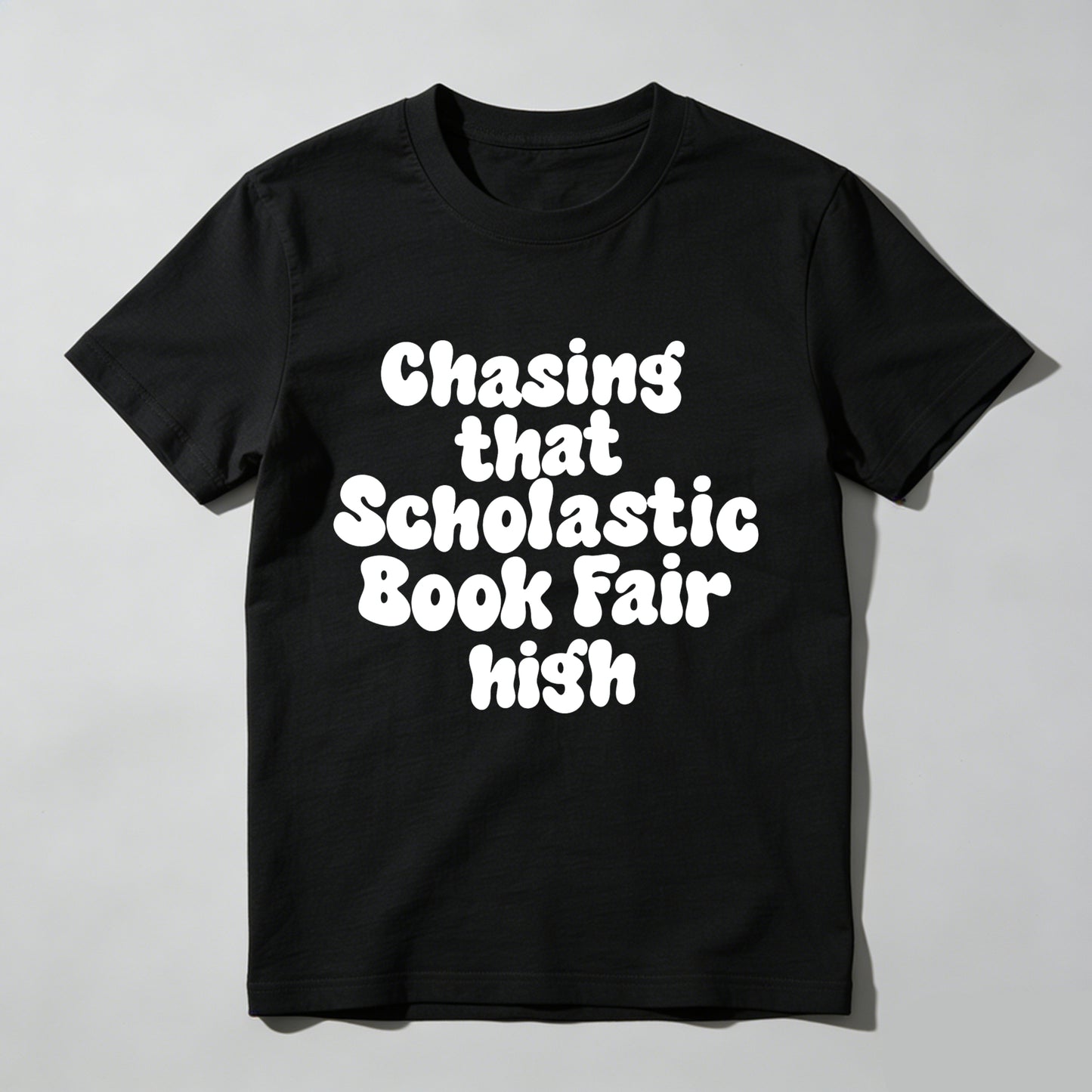 Wardrobecart Chasing That Scholastic Book Fair High Unisex Classic T-shirt