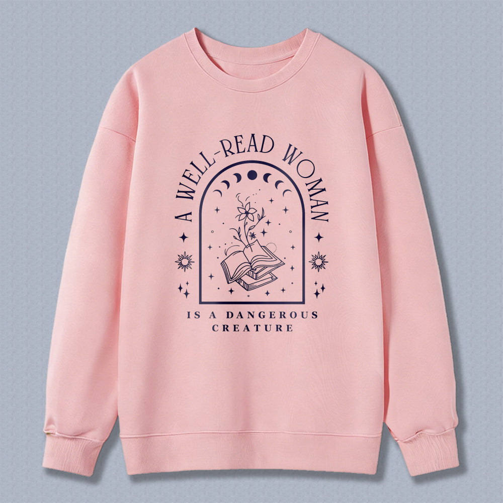 Wardrobecart A Well Read Woman Is A Dangerous Creature Graphic Design Unisex Classic Sweatshirt