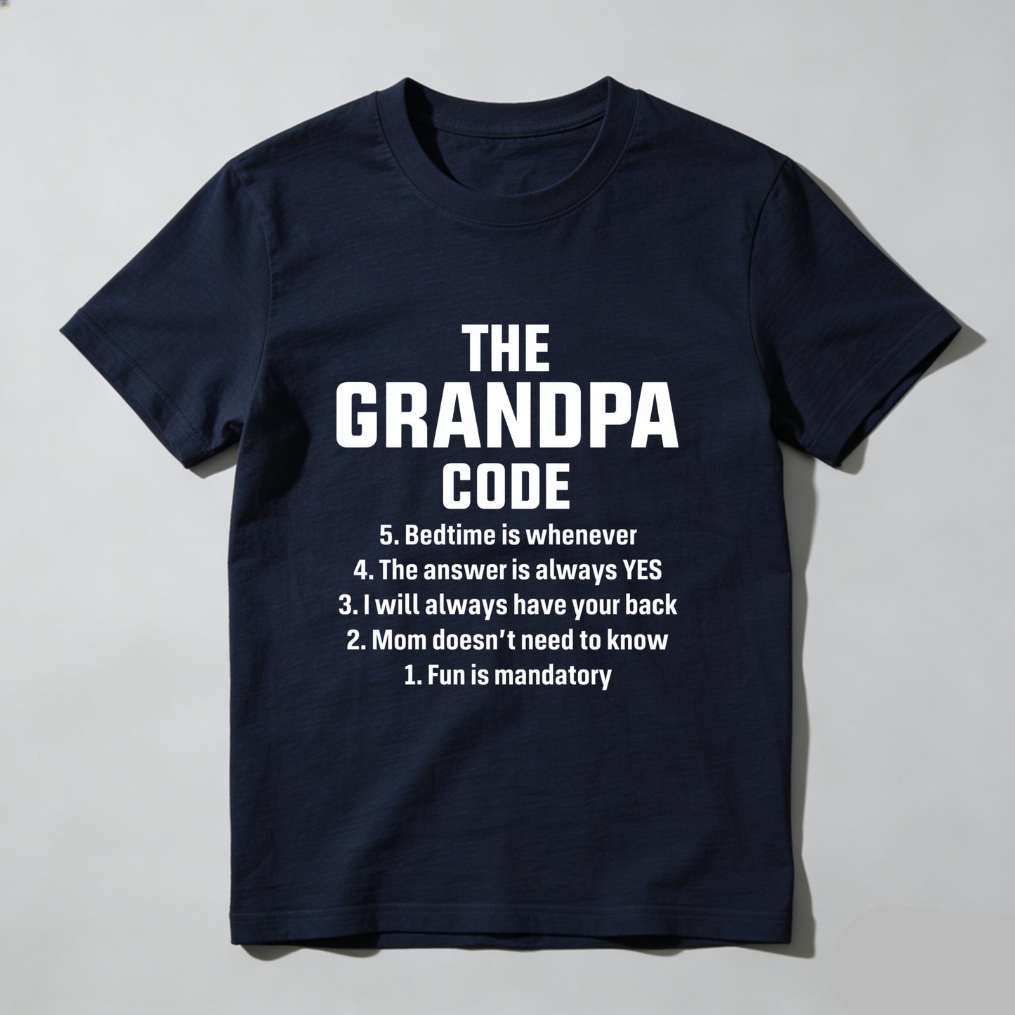 The Grandpa Code Fun Mandatory Yes Always Pure Cotton Short Sleeve T-Shirt