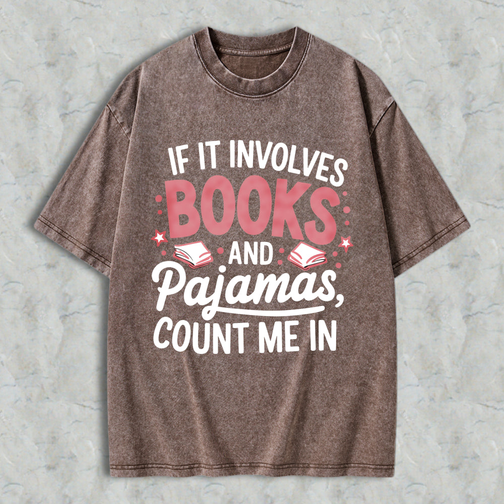 Wardrobecart Books And Pajamas Quote Unisex Washed T-shirt