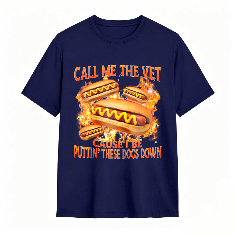 Funny Hot Dog Meme T-shirt With Call Me The Vet Phrase Perfect For Humor Fans