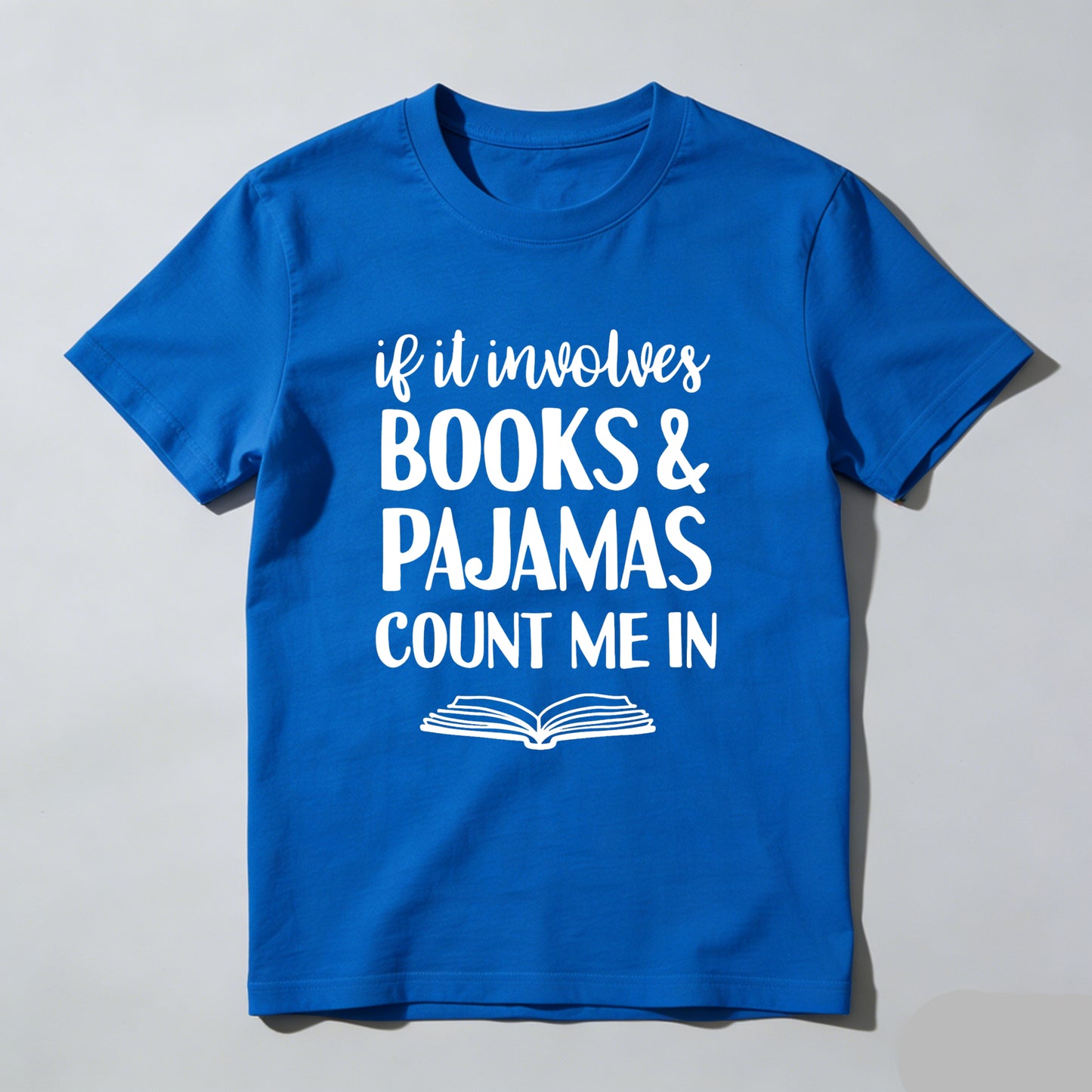 Wardrobecart If It Involves Books And Pajamas Count Me In Unisex Classic T-shirt