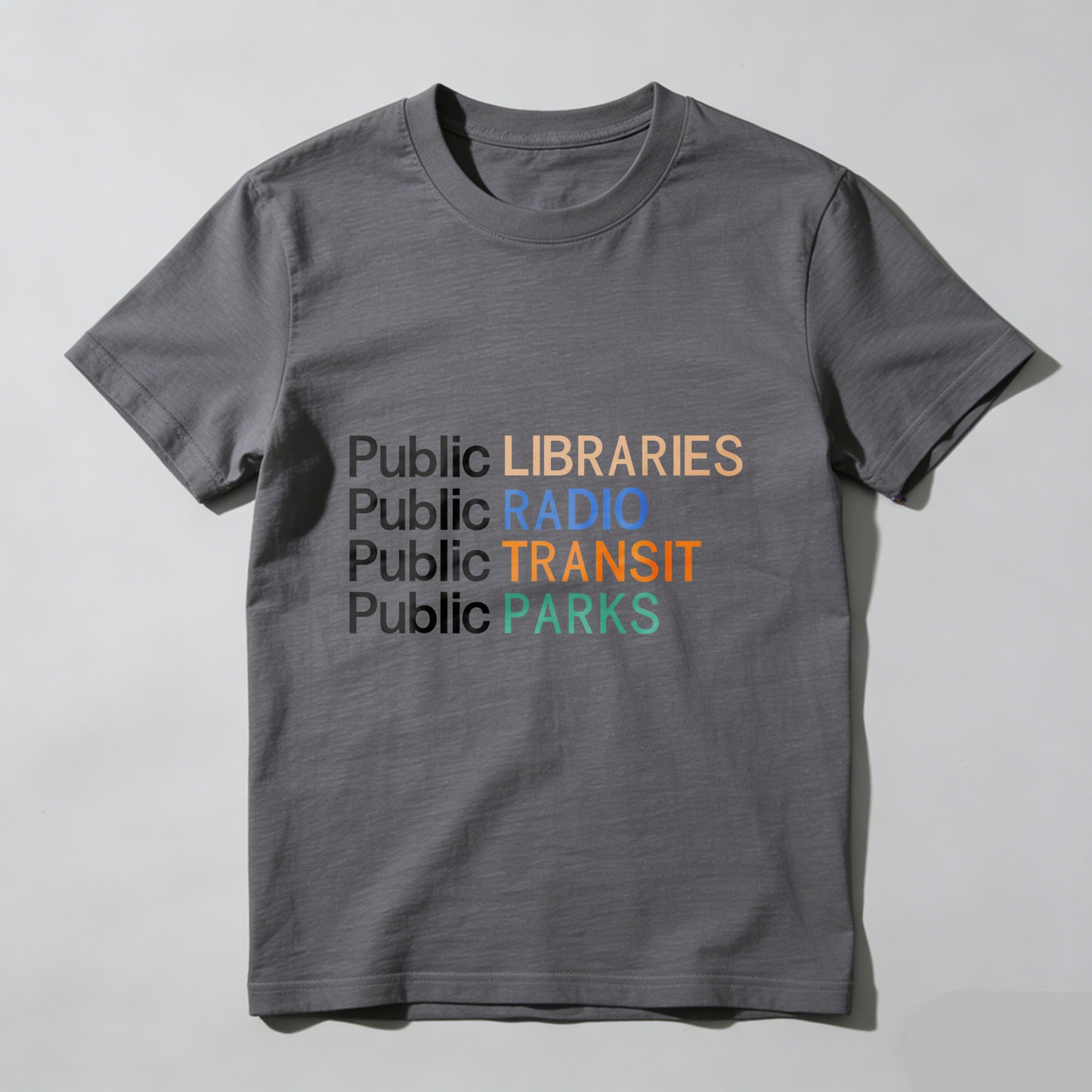 Wardrobecart Public Libraries   Public Radio   Public Transit   Public Parks Unisex Classic T-shirt