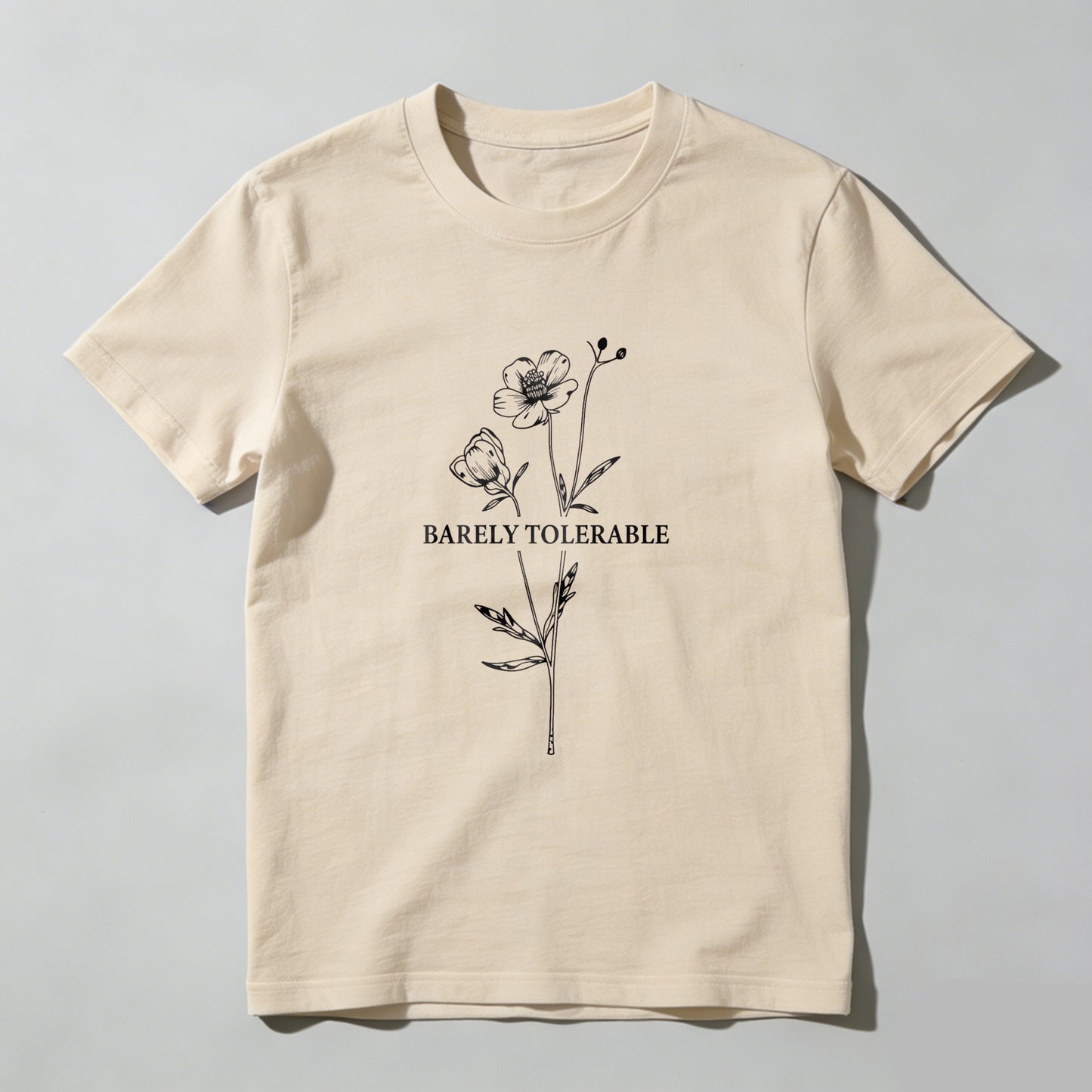 Wardrobecart Barely Tolerable Flower Design Print Unisex Classic T-shirt