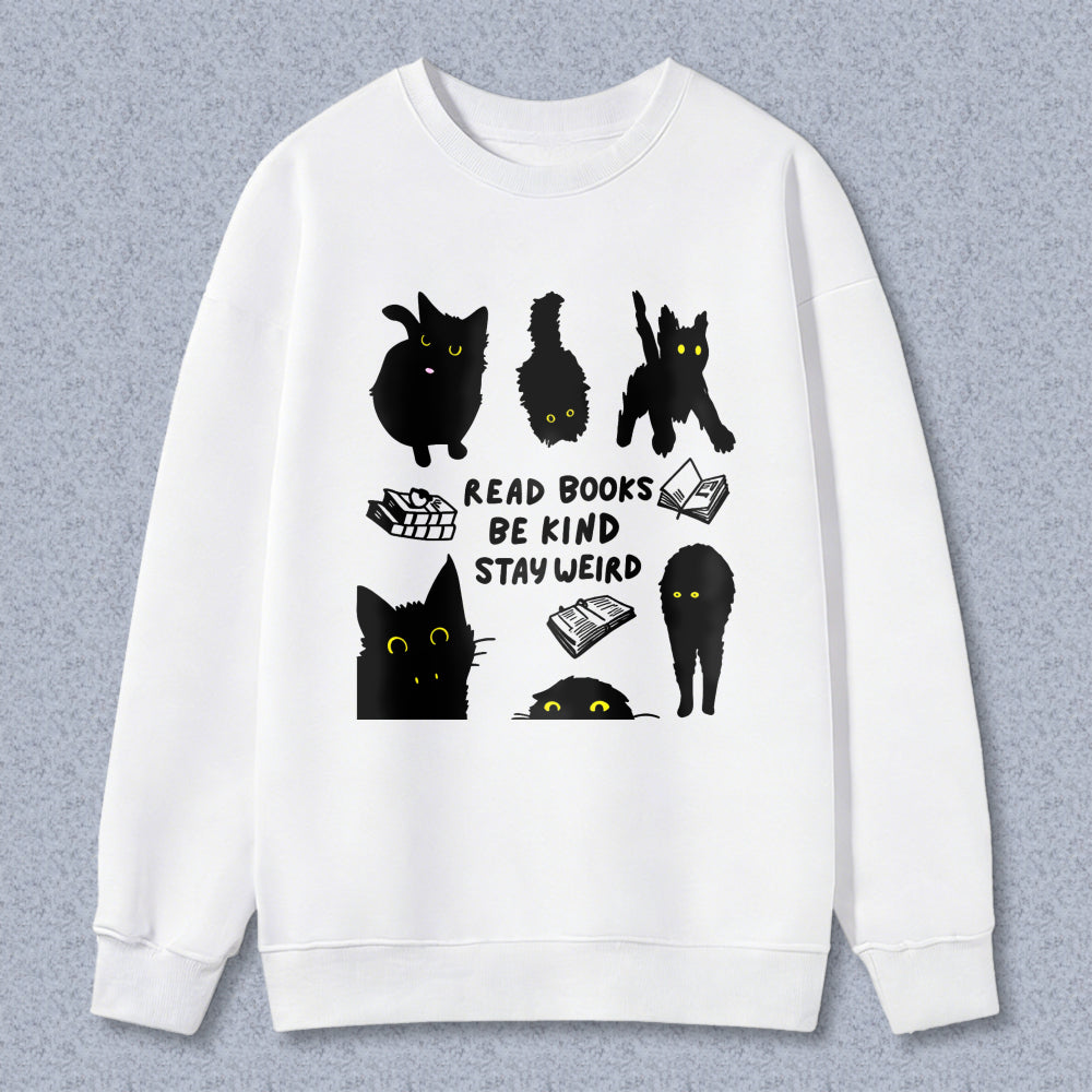 Wardrobecart Black Cats And Books Read Books Be Kind Stay Weird Unisex Classic Sweatshirt