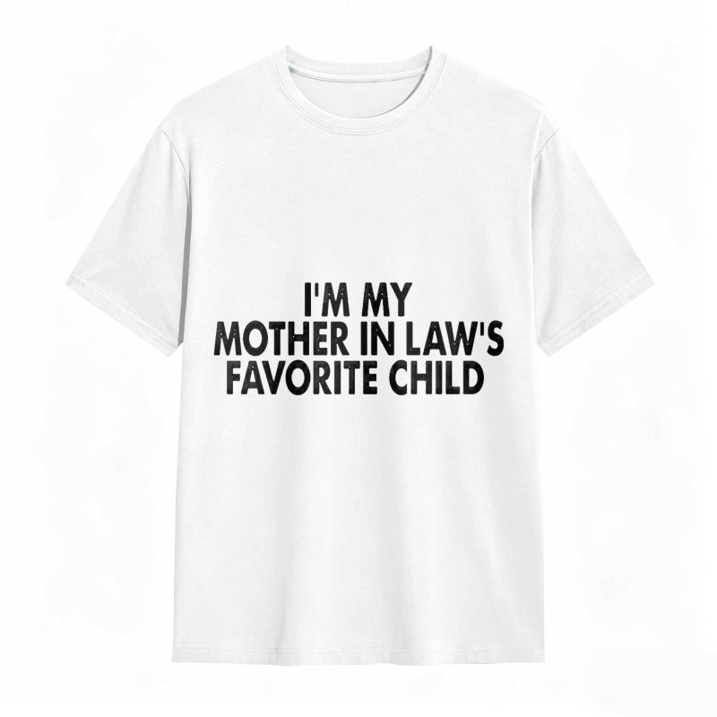 I M My Mother In Laws Favorite Child Unisex Classic T-shirt