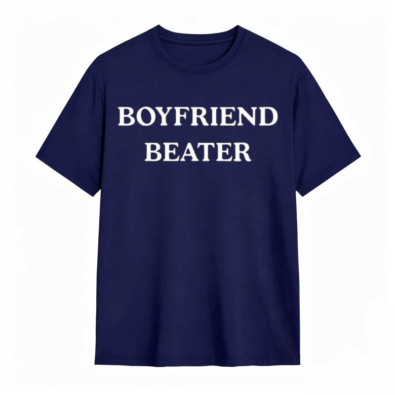 BOYFRIEND BEATER Funny Cotton Tee