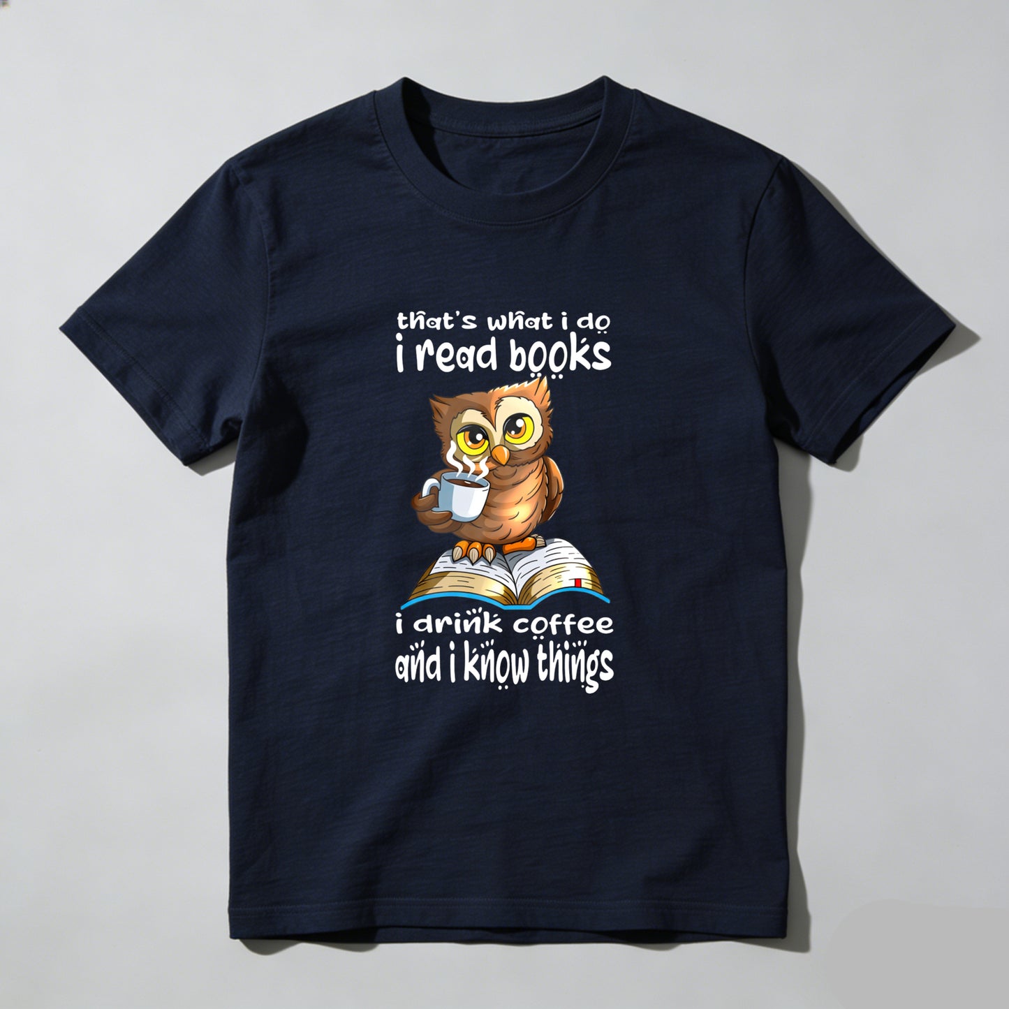 Wardrobecart Owl Reading Book Coffee Knowledge Saying Unisex Classic T-shirt