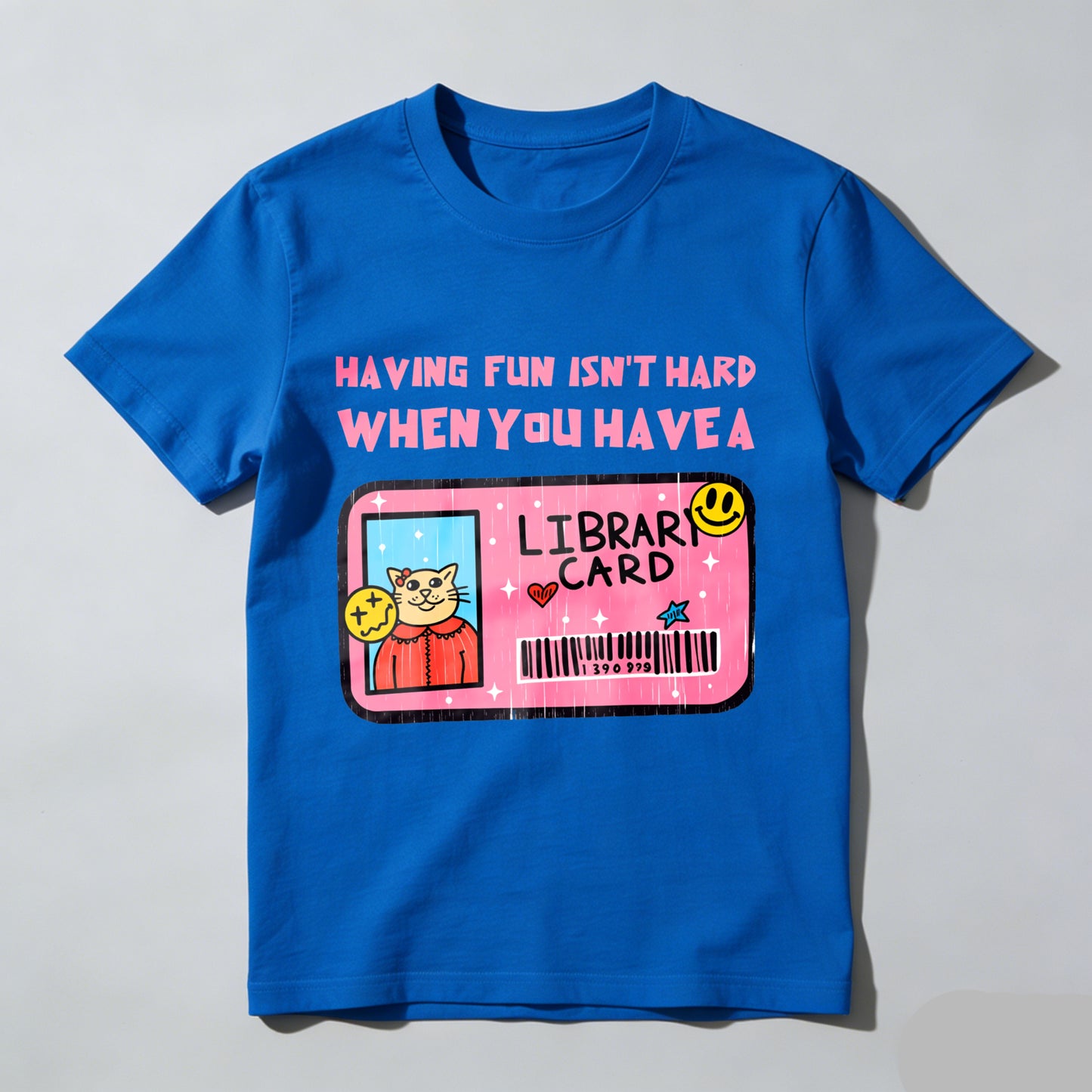 Wardrobecart Having Fun Isn't Hard When You Have A Library Card Unisex Classic T-shirt