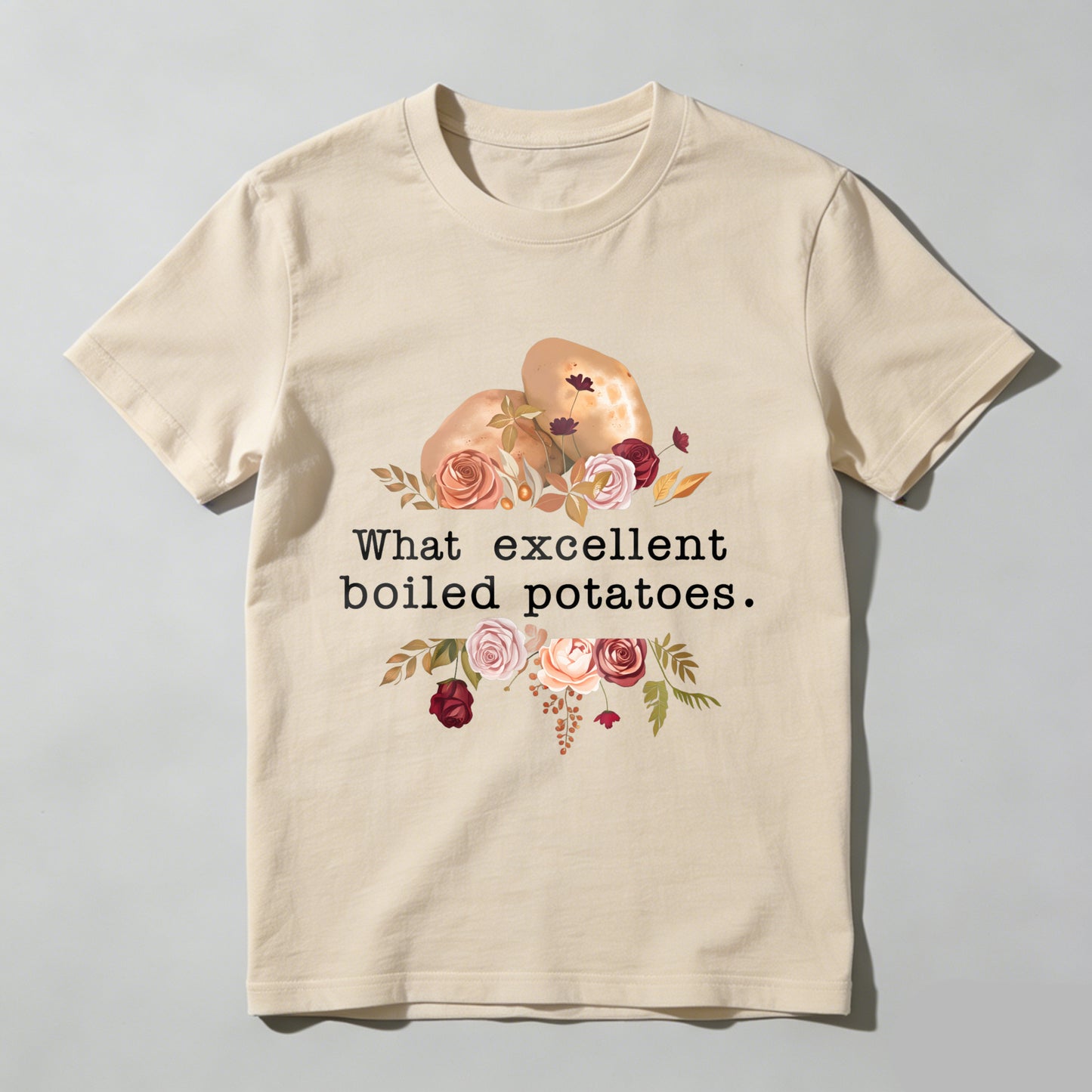 Wardrobecart What Excellent Boiled Potatoes Flowers Potatoes Unisex Classic T-shirt