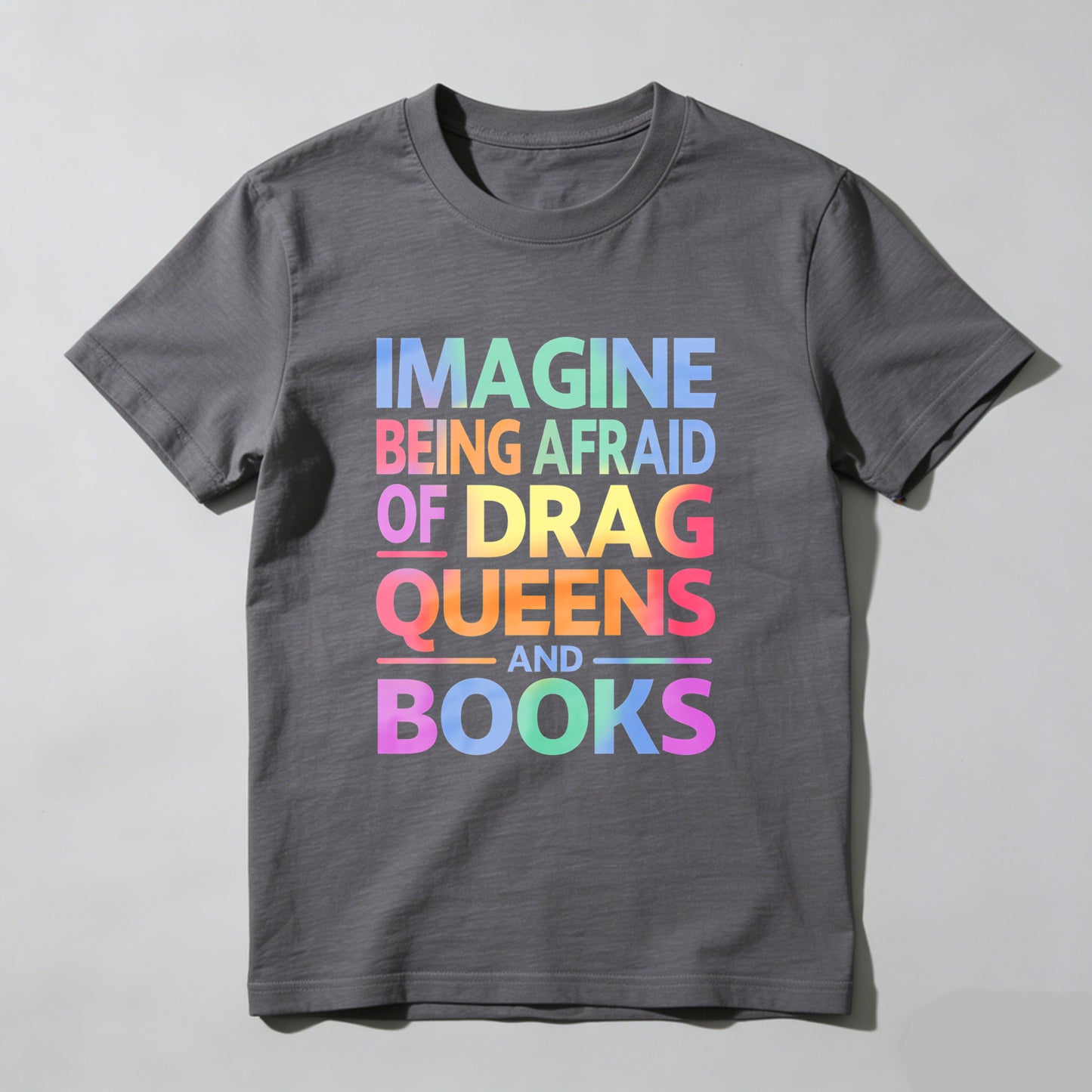 Wardrobecart Imagine Being Afraid Of Drag Queens And Books Unisex Classic T-shirt