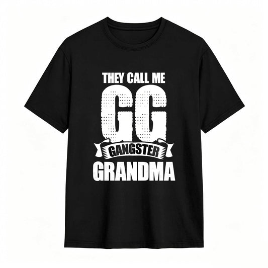 They Call Me GG Gangster Grandma Funny Graphic Tee