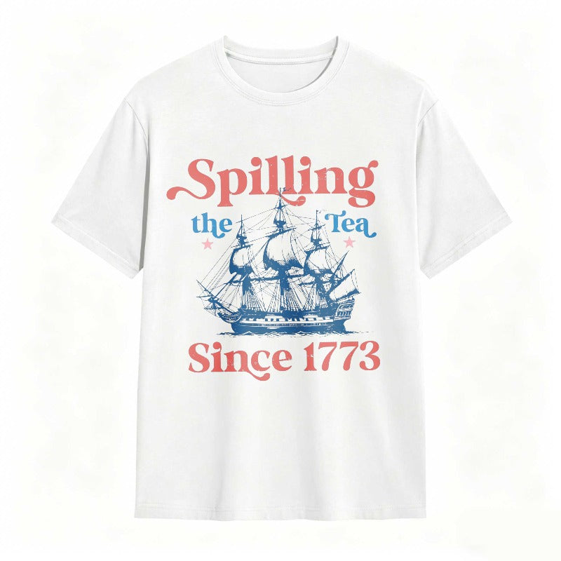 Spilling The Tea Since 1773 Ship Design T-shirt