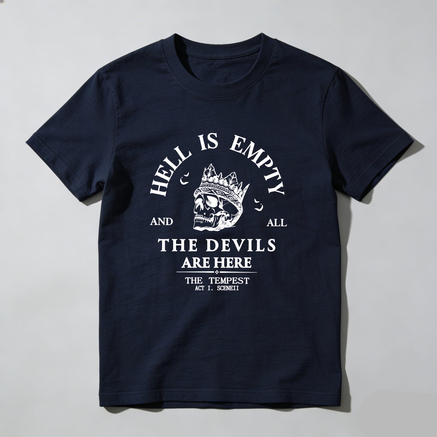Wardrobecart Hell Is Empty And All The Devils Are Here Unisex Classic T-shirt